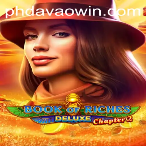 Discover the Adventure: Book of Riches Deluxe Chapter 2 and the Rise of Davaowin