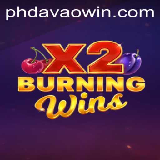 Exploring the Thrills of BurningWinsX2 - A Davaowin Experience